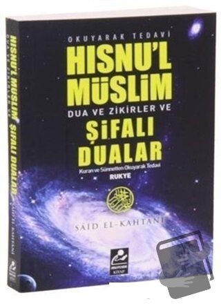 Hısnu'l Müslim Dualar Zikirler ve Şifalı Dualar - Said El-Kahtani - Me