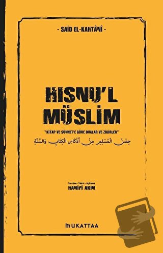 Hısnu'l Müslim - Said El-Kahtani - Mukattaa Yayınları - Fiyatı - Yorum