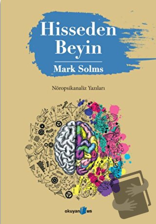 Hisseden Beyin - Mark Solms - Okuyan Us Yayınları - Fiyatı - Yorumları