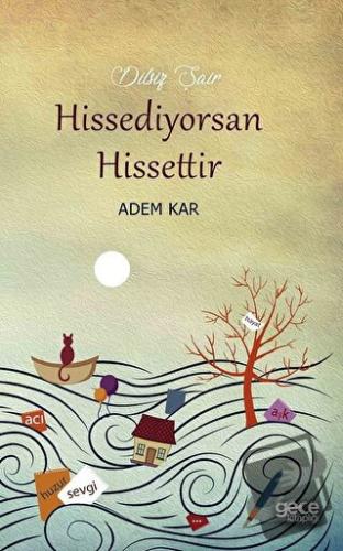 Hissediyorsan Hissettir - Adem Kara - Gece Kitaplığı - Fiyatı - Yoruml