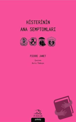 Histerinin Ana Semptomları - Pierre Janet - Pinhan Yayıncılık - Fiyatı