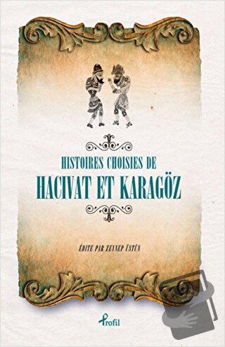 Histoires Choisies de Hacivat et Karagöz - Anonim - Profil Kitap - Fiy