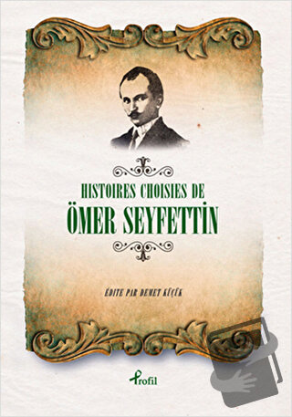 Histoires Choisies de Ömer Seyfettin - Ömer Seyfettin - Profil Kitap -