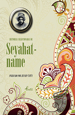 Historias Seleccionadas De Seyahatname - Evliya Çelebi - Profil Kitap 