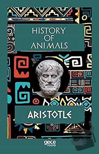 History Of Animals - Aristotle - Gece Kitaplığı - Fiyatı - Yorumları -