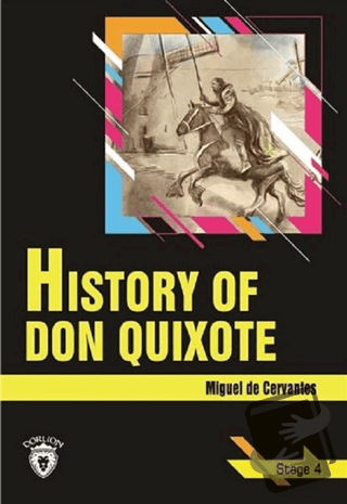 History Of Don Quixote - Stage 4 (İngilizce Hikaye) - Miguel de Cervan