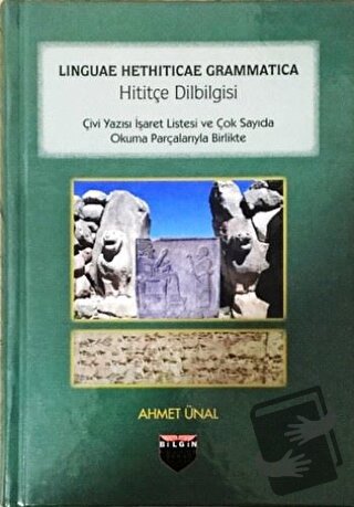 Hititçe Dilbilgisi (Ciltli) - Ahmet Ünal - Bilgin Kültür Sanat Yayınla