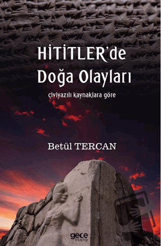 Hititlerde Doğa Olayları - Betül Tercan - Gece Kitaplığı - Fiyatı - Yo