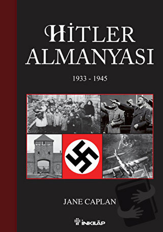 Hitler Almanyası (1933-1945) - Jane Caplan - İnkılap Kitabevi - Fiyatı