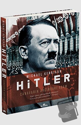 Hitler - Canavarın Ardındaki Adam (Ciltli) - Michael Kerrigan - Kronik