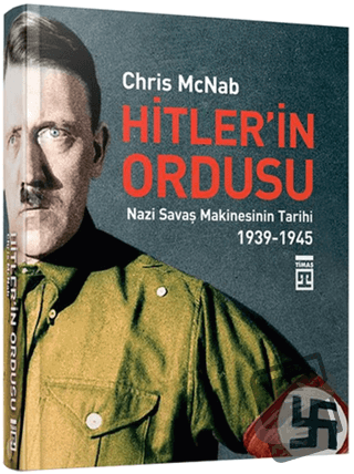 Hitler’in Ordusu (Ciltli) - Chris McNab - Timaş Yayınları - Fiyatı - Y