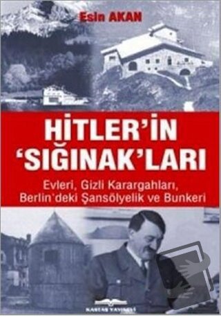 Hitler’in Sığınak’ları - Esin Akan - Kastaş Yayınları - Fiyatı - Yorum