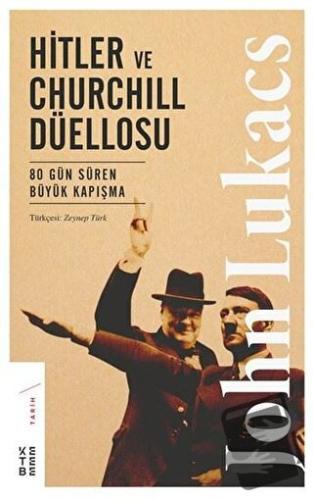 Hitler ve Churchill Düellosu - John Lukacs - Ketebe Yayınları - Fiyatı