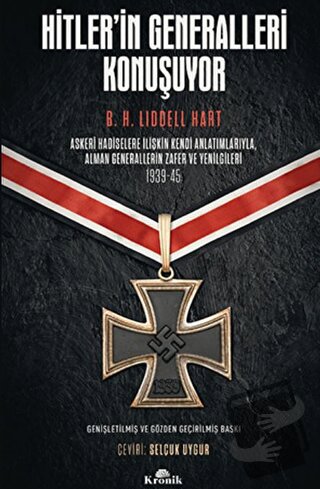 Hitler'in Generalleri Konuşuyor - Basil Henry Liddell Hart - Kronik Ki