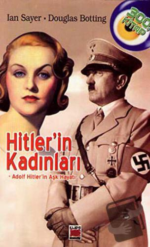 Hitler'in Kadınları - Douglas Botting - Elips Kitap - Fiyatı - Yorumla