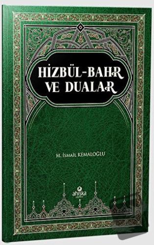 Hizbül-Bahr ve Dualar, M. İsmail Kemaloğlu, Ahıska Yayınevi, Fiyatı, Y