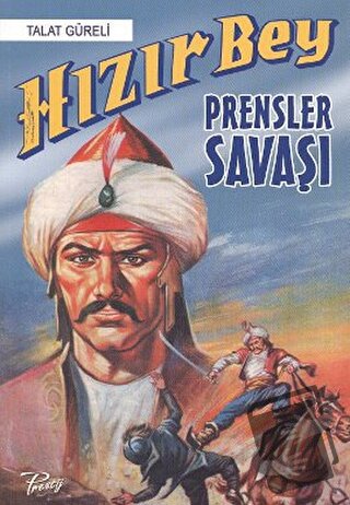 Hızır Bey: Prensler Savaşı - Talat Güreli - Presstij Kitap - Fiyatı - 