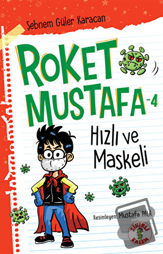 Hızlı ve Maskeli - Roket Mustafa 4 - Şebnem Güler Karacan - Sihirli Ka