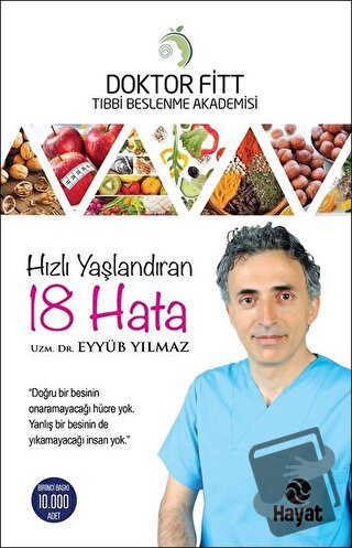 Hızlı Yaşlandıran 18 Hata - Eyyüb Yılmaz - Hayat Yayınları - Fiyatı - 