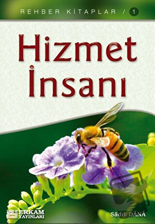 Hizmet İnsanı - Sadık Dana - Erkam Yayınları - Fiyatı - Yorumları - Sa