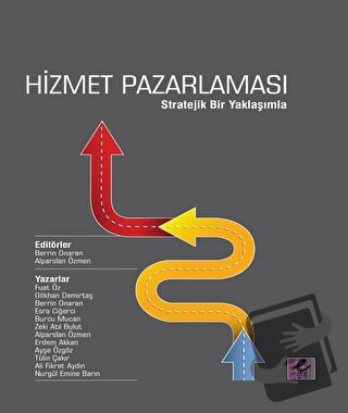 Hizmet Pazarlaması - Stratejik Bir Yaklaşımla - Ali Fikret Aydın - Efi