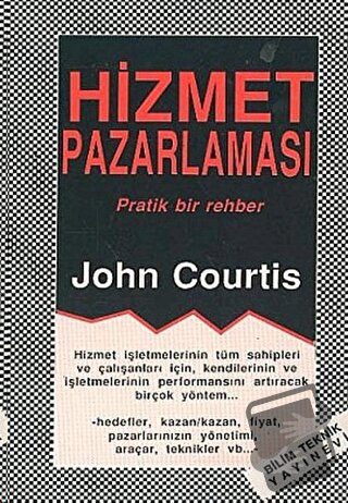 Hizmet Pazarlaması - John Courtis - Bilim Teknik Yayınevi - Fiyatı - Y