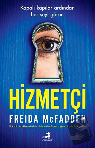 Hizmetçi - Freida Mcfadden - Olimpos Yayınları - Fiyatı - Yorumları - 