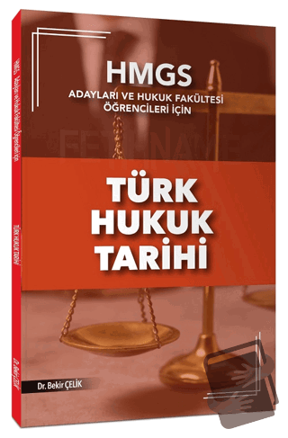 HMGS Türk Hukuk Tarihi Konu Anlatımı - Bekir Çelik - Bekir Çelik - Fiy