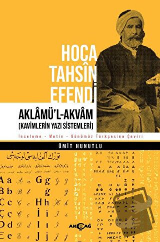 Hoca Tahsin Efendi Aklamü’l-Akvam - Ümit Hunutlu - Akçağ Yayınları - F