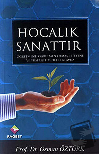 Hocalık Sanattır - Osman Öztürk - Rağbet Yayınları - Fiyatı - Yorumlar