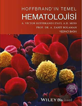 Hoffbrand'ın Temel Hematolojisi - A. Zahit Bolaman - EMA Tıp Kitabevi 