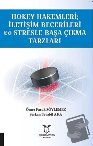 Hokey Hakemleri; İletişim Becerileri ve Stresle Başa Çıkma Tarzları - 