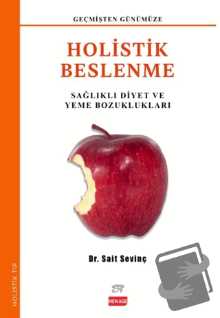 Holistik Beslenme - Sait Sevinç - New Age Yayınları - Fiyatı - Yorumla