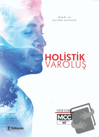 Holistik Varoluş - Fatih Elibol - Edisyon Kitap - Fiyatı - Yorumları -