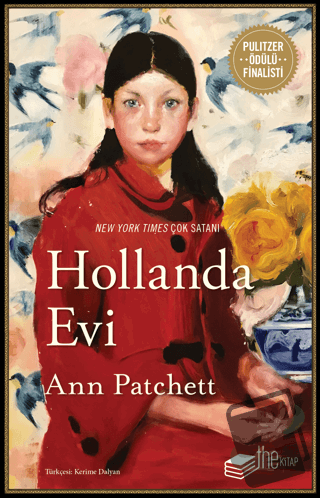 Hollanda Evi - Ann Patchett - The Kitap - Fiyatı - Yorumları - Satın A