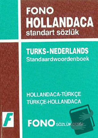 Hollandaca / Türkçe - Türkçe / Hollandaca Standart Sözlük - Kolektif -