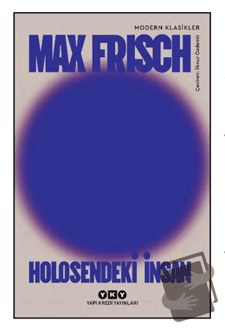 Holosendeki İnsan - Max Frisch - Yapı Kredi Yayınları - Fiyatı - Yorum