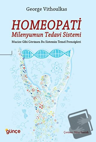 Homeopati - Milenyumun Tedavi Sistemi - George Vithoulkas - Günçe Yayı