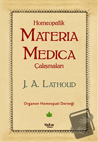 Homeopatik Materia Medica Çalışmaları - J. A. Lathoud - Yakın Kitabevi