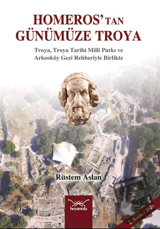 Homeros’tan Günümüze Troya - Rüstem Aslan - Heyamola Yayınları - Fiyat