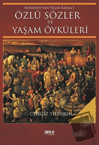 Homeros’tan Yaşar Kemal’e Özlü Sözler ve Yaşam Öyküleri Cilt: 2 (Ciltl