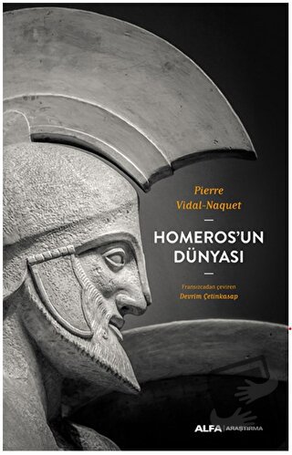 Homeros’un Dünyası - Pierre Vidal-Naquet - Alfa Yayınları - Fiyatı - Y