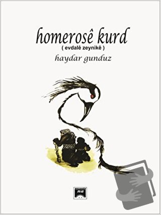 Homerose Kurd - Haydar Gündüz - Na Yayınları - Fiyatı - Yorumları - Sa