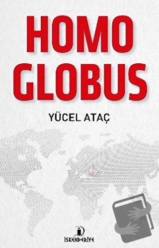 Homo Globus - Yücel Ataç - İskenderiye Yayınları - Fiyatı - Yorumları 