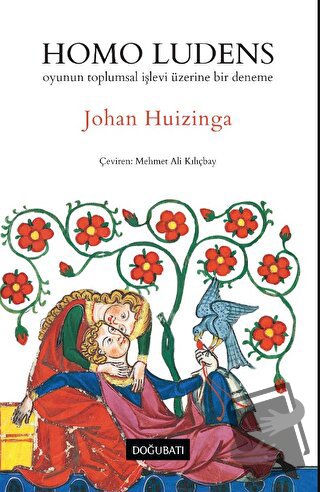 Homo Ludens - Johan Huizinga - Doğu Batı Yayınları - Fiyatı - Yorumlar