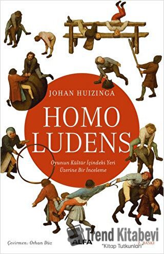 Homo Ludens - Johan Huizinga - Alfa Yayınları - Fiyatı - Yorumları - S