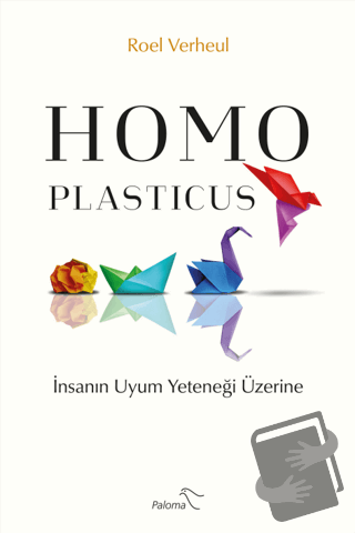 Homo Plasticus - Roel Verheul - Paloma Yayınevi - Fiyatı - Yorumları -