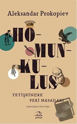 Homunkulus - Aleksandar Prokopiev - Pinhan Yayıncılık - Fiyatı - Yorum