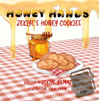 Honey Hands: Zekiye's Honey Cookies - Zekiye Yılmaz - Tilki Kitap - Fi