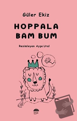 Hoppala Bam Bum - Güler Ekiz - Şule Yayınları - Fiyatı - Yorumları - S